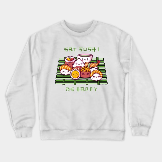 Eat sushi, be happy Crewneck Sweatshirt by Warp9